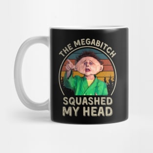 Squashed My Head, Drop Dead Fred Mug